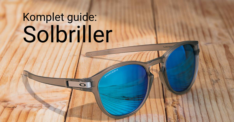 Komplet guide køb og valg af solbriller
